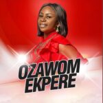 Amarachi Ikwunze – Emehewom – Amarachi Ikwunze Ozawon Ekpere Album