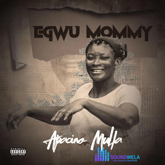 Apacino Mulla – Egwu Mommy – Apacino Mulla Egwu Mommy 1