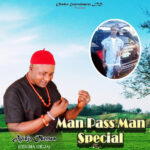 Apinjo Okenwa Oduma Okija – Man Pass Man – Apinjo Okenwa Oduma Okija Man Pass Man