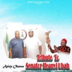 Apinjo Okenwa Oduma Okija – Tribute To Senator Ifeanyi Ubah – Apinjo Okenwa Oduma Okija Tribute To Senator Ifeanyi Ubah 1