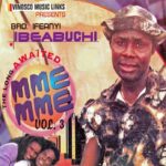 Bro. Ifeanyi Ibeabuchi – Mme-Mme Medley – Bro. Ifeanyi Ibeabuchi – Mme Mme Vol. 3