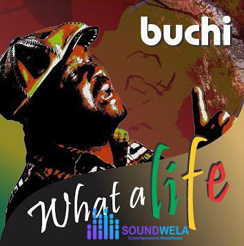 Buchi – Hallelujah – Buchi – What A Life Album