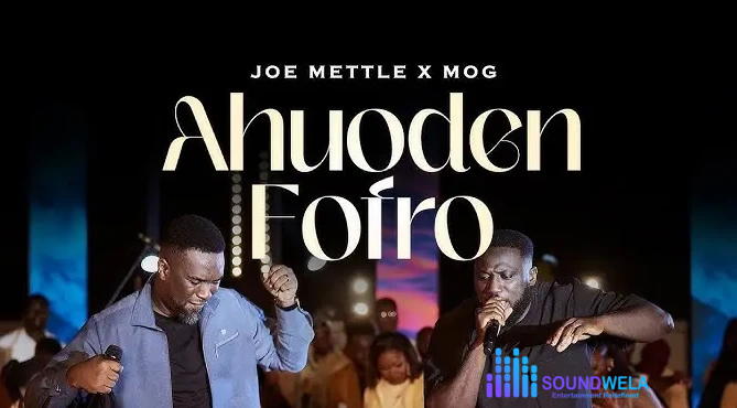Joe Mettle – Ahuoden Fofro Ft. MOGmusic – Joe Mettle – Ahuoden Fofro Ft. MOGmusic