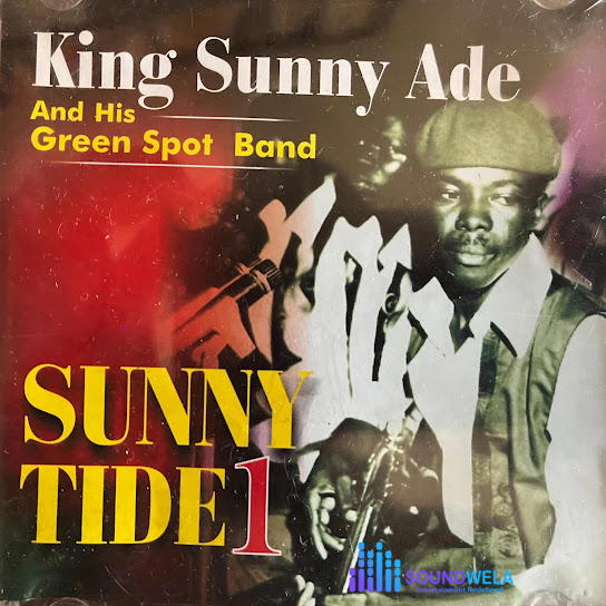 King Sunny Ade & Take Your Choice MP – Tony Ani – King Sunny Ade Take Your Choice MP Sunny Tide Vol 1