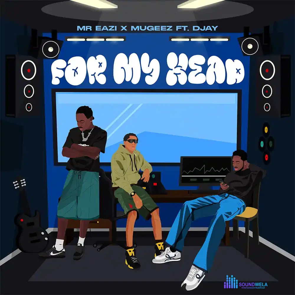 Mr Eazi – For My Head ft. Mugeez & D Jay – Mr Eazi For My Head ft Mugeez D Jay