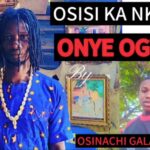 Osinachi Galadima - Osisi Ka Nkwu Special – Osinachi Galadima Osisi Ka nkwu
