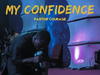 Pastor Courage – My Confidence – Pastor COURAGE My Confidence