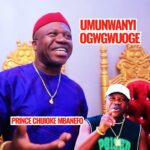 Prince Chijioke Mbanefo – Oku Anyi Amanyuanyu – Prince Chijioke Mbanefo Umunwanyi Ogwgwuoge 2
