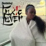 Saidaboj – Toxic lover – Saidaboj Toxic lover