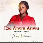 Thatvoice – Eze Anwu Anwu – Thatvoice – Eze Anwu Anwu