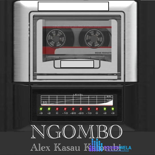 Alex Kasau Katombi – Ngombo – Alex Kasau Katombi Ngombo
