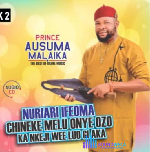 Ausuma Malaika - Igwe Trophy Na Awka (Chief Ebuka Chikelue) – Ausuma Malaika latest songs Soundwela