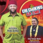 Ausuma Malaika - Ife Chukwu Kwulu Na Eziokwu Ga Eme – Ausuma Malaika songs Soundwela