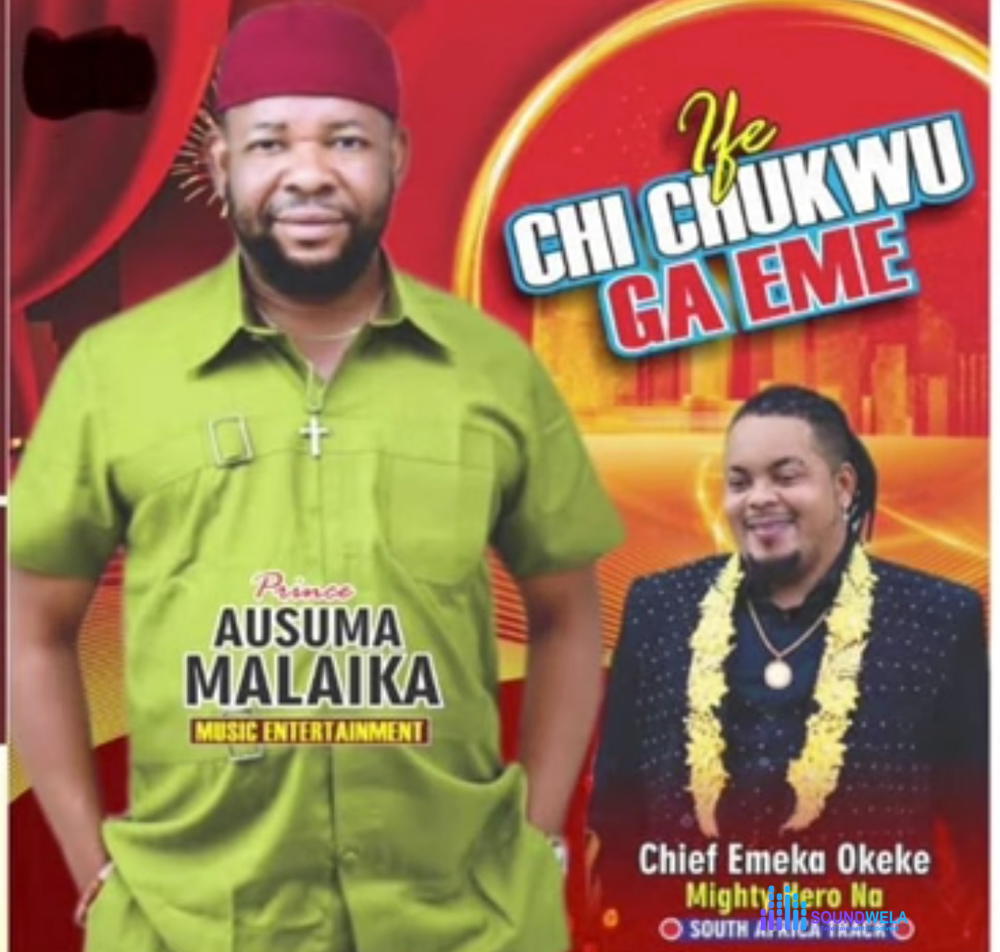 Ausuma Malaika - Ife Chukwu Kwulu Na Eziokwu Ga Eme – Ausuma Malaika songs Soundwela