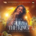 Grace Idowu – Glory To The King (A Christmas Song) – Grace Idowu – Glory To The King A Christmas Song