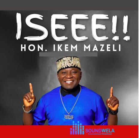 Ikem Mazeli - Okeosisi – Hon Ikem Mazeli Iseee