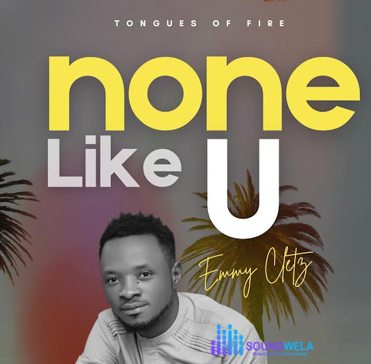 Lordlouis Music – Tongues Of Fire (None Like You) Ft. Emmy Cletz – Lordlouis Music – Tongues Of Fire None Like You Ft. Emmy Cletz