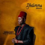 Mhlody – Ifedimma – Mhlody Ifedimma