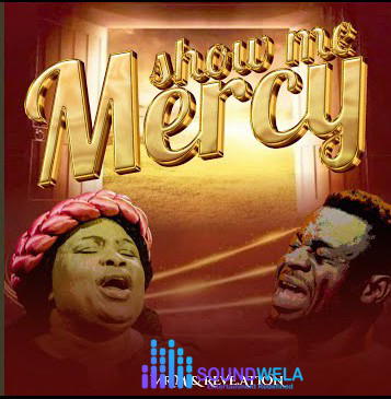 Mr M and Revelation – Show Me Mercy – Mr M and Revelation – Show Me Mercy