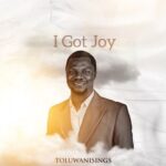Toluwanisings – I Got Joy – Toluwanisings – I Got Joy