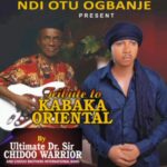 Ultimate Dr. Sir Chidoo Warrior - Tribute To Kabaka Oriental – Chidoo Warrior tribute to kabaka