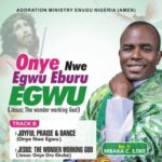 Rev Fr Ejike Mbaka - Joyful Praise And Dance – Ejike Mbaka Joyful Praise And dance
