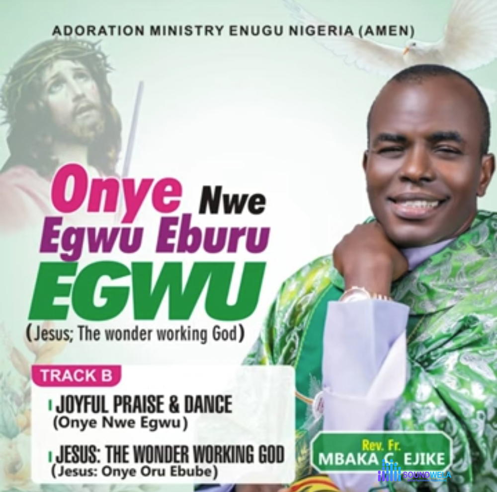 Rev Fr Ejike Mbaka - Joyful Praise And Dance – Ejike Mbaka Joyful Praise And dance