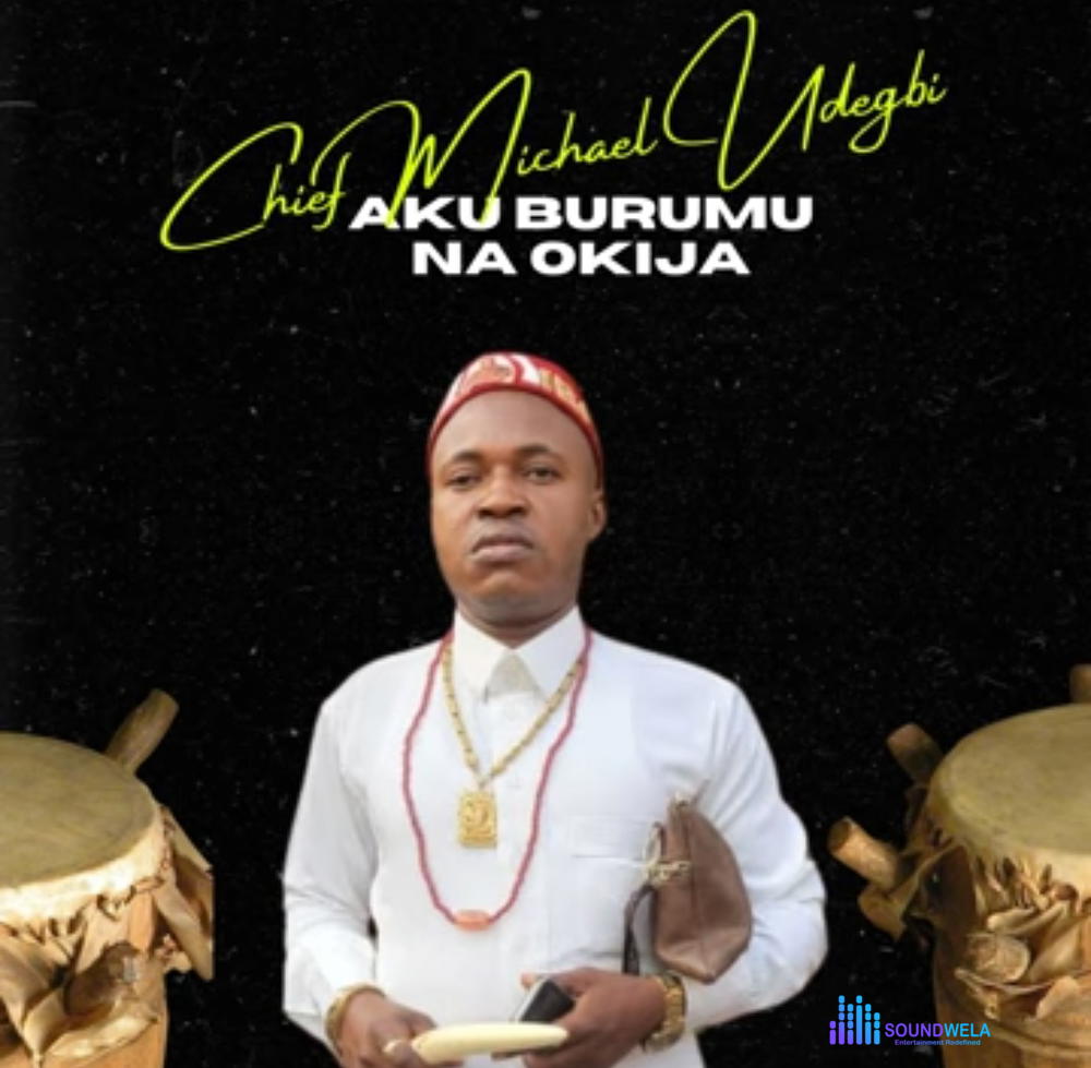 Chief Michael Udegbi - Aku Burumu Na Okija – chief Michael Udegbi aku