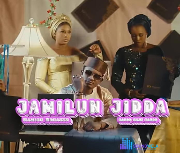 Hamisu Breaker - Jamilun Jidda FT. Firdausee Yahaya & Sani Saddiq – jamilun jidda