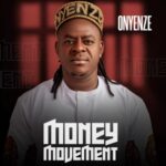 Onyenze - Money Movement – onyenze money movement