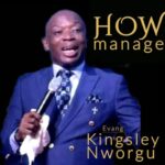 Evang Kingsley Nworgu - How Manage – Evang Kingsley Nworgu how manage