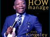 Evang Kingsley Nworgu - How Manage – Evang Kingsley Nworgu how manage
