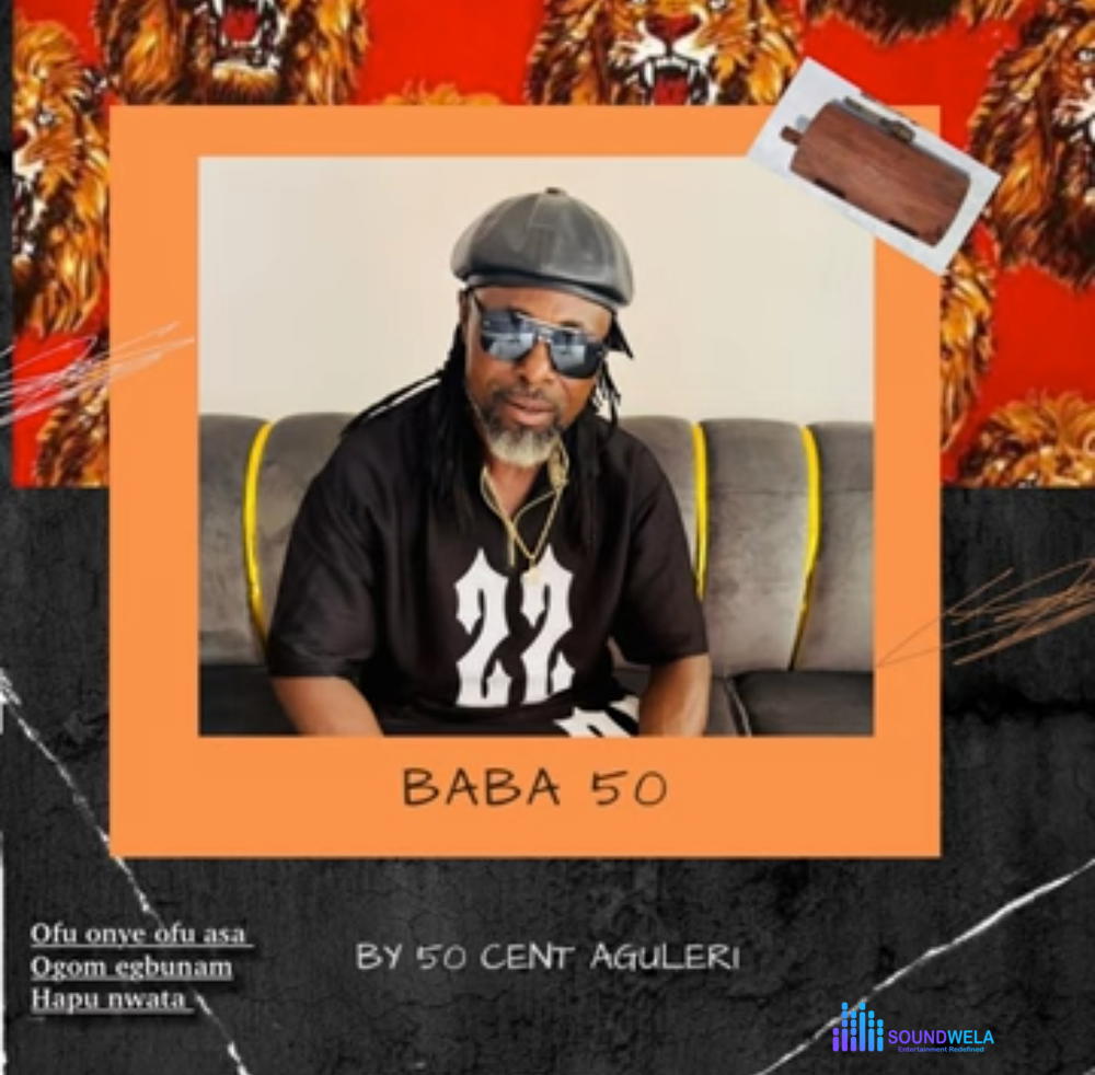50 Cent Aguleri - Ofu onye ofu asa – 50 Cent Aguleri Soundwela