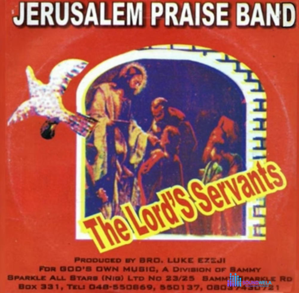 Jerusalem Praise Band - Bute Ihe Onyinye / Tukwasi Chineke Obi / Jaa Chukwu Nma / Ogarana Eligwe / A Gam Enye Chukwu – Luke ezeji Jerusalem Praise band