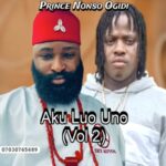 Nonso Ogidi - Aku Luo Uno, Vol. 2 – Nonso Ogidi Aku Luo Uno Vol 2