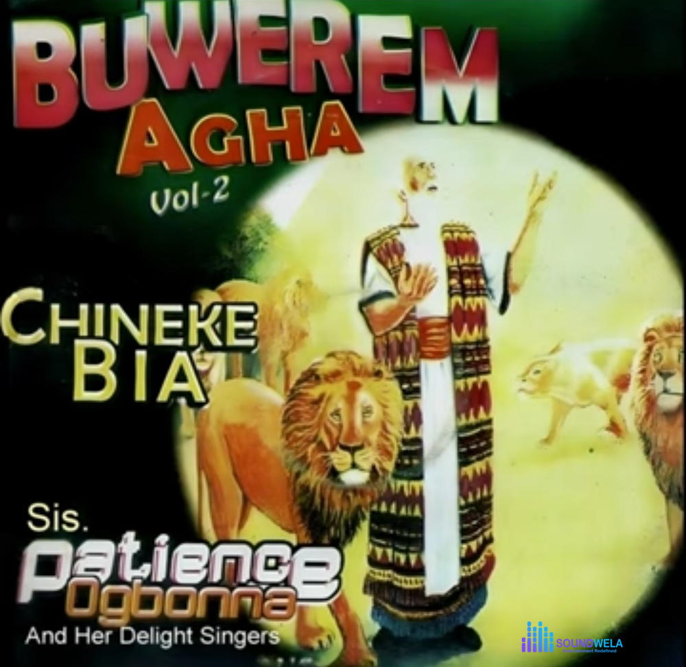 Sis Patience Ogbonna - Onye Oke Echiche / Onye Buru Chi Ya Uzo /Chinekem Bia / Bia Mee Ihe Iriba Ama / Chim Onye Di Nma – Patience Ogbona Onye okechiche buwerem agha Vol 2