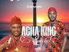 Prince Igede Osadebe - Acha King Special – Prince igeded Osadebe Acha King