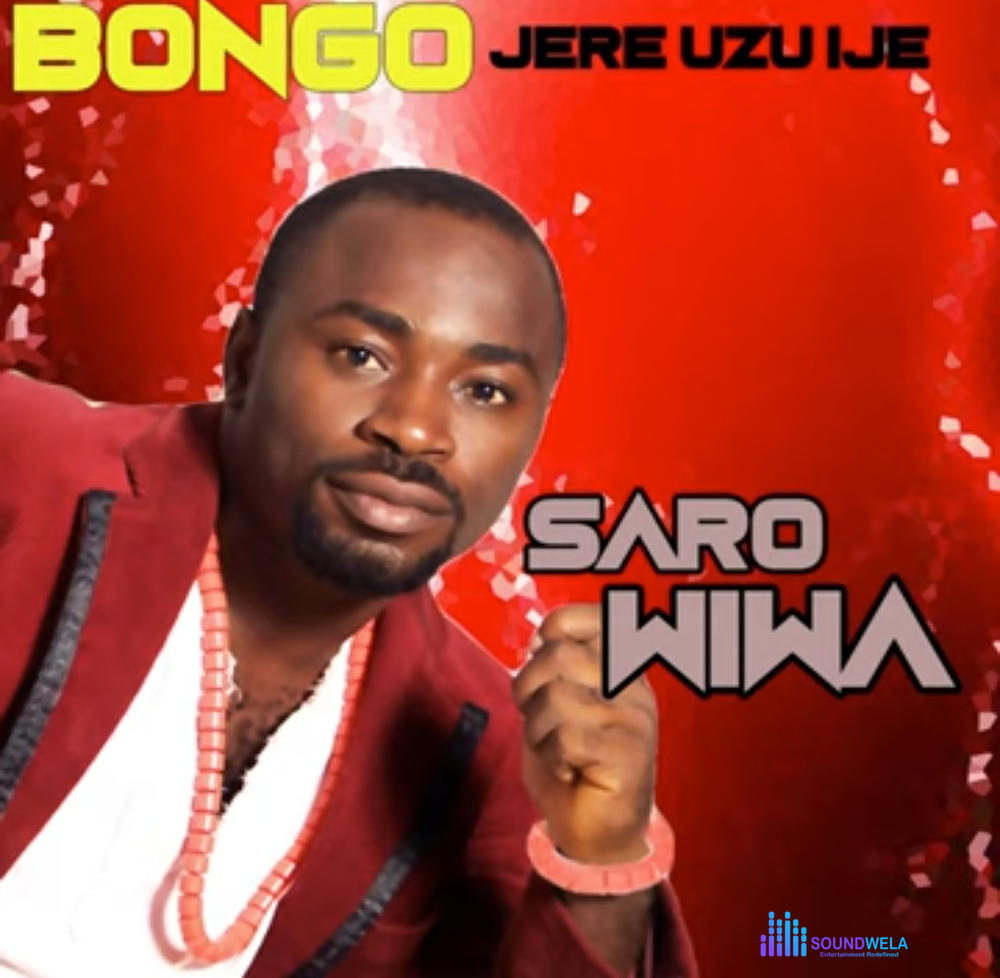 Saro Wiwa - Owerri Nu Izu Ije – Saro Wiwa Bongo jere uzo ije