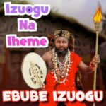 Ebube Izuogu - Izuogu Na Iheme – ebube Izuogu Izuogu Na Iheme