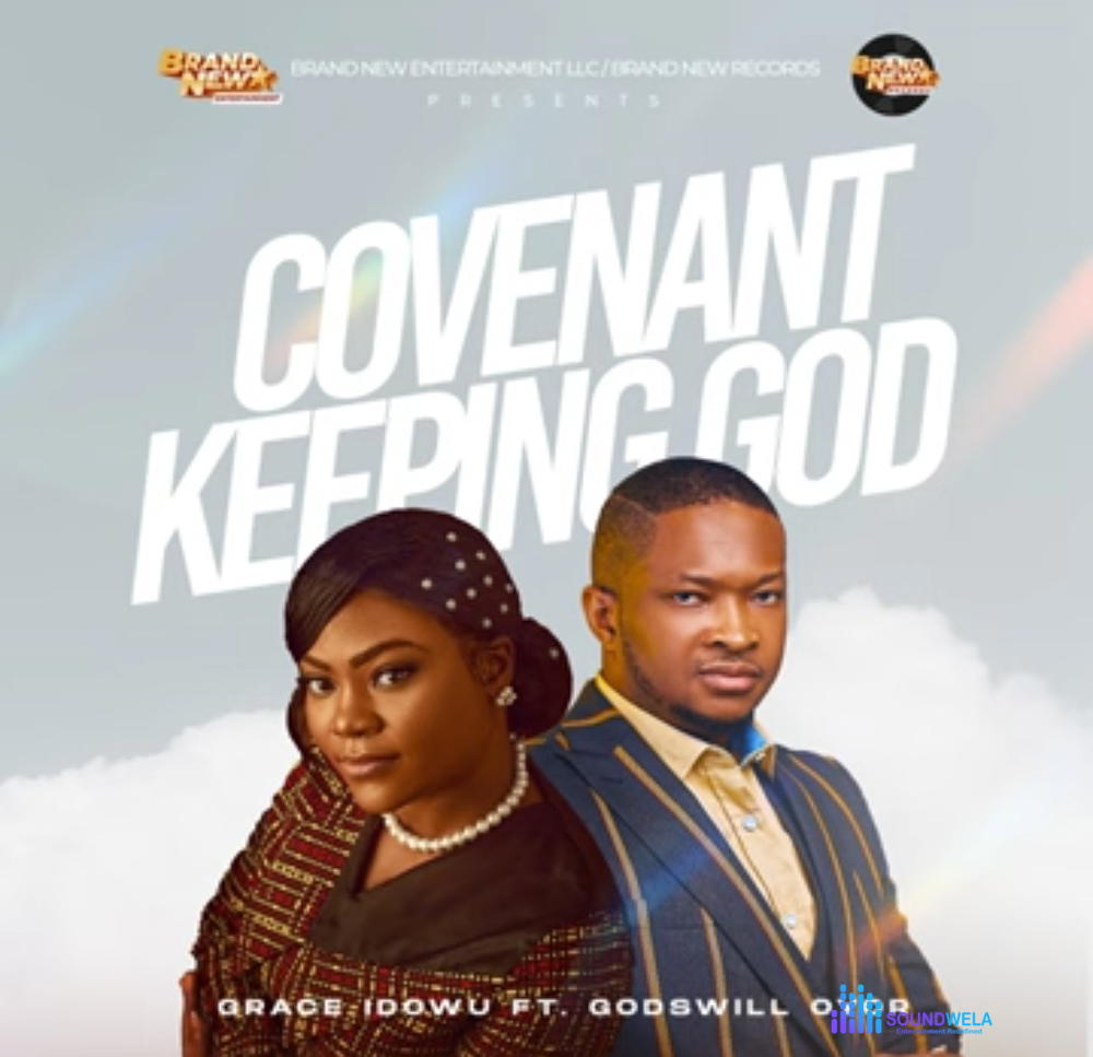 Grace Idowu ft Lawrence Oyor - Covenant Keeping God – grace Idowu ft Lawrence Oyor covenant keeping God