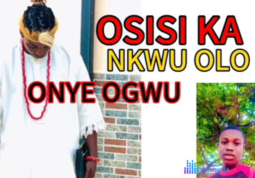 Osinachi Galadima - Osisi Ka Nkwu Olo Onye Ogwu Special – osinachi Galadima Osisi Ka Nkwu Olo