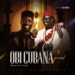 Anyidons - Obi Cubana Special (Okpole Nwa Mama) – Anyidons Obi Cubana Special