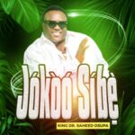 King Dr Saheed Osupa - Jokoo Sibe – Dr Saheed Osupa new song