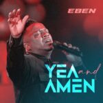 Eben – Yea And Amen – Eben Yea And Amen Soundwela