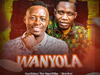 OgaObinna The Oga@DTop Ft Steve Kay - WANYOLA – OgaObinna The Oga@DTop wanyola