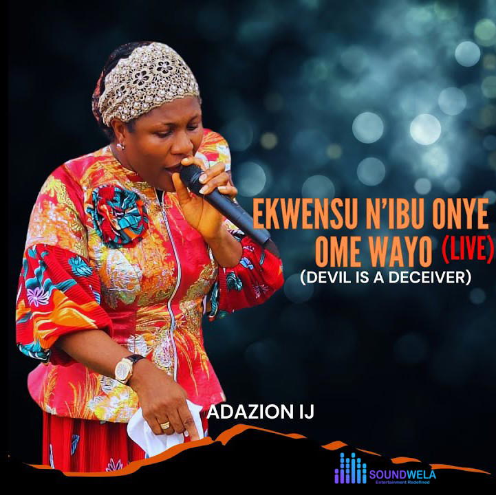 Adazion Ij – Ekwensu N'ibu Onye Ome Wayo – Adazion Ij–Ekwensu Nibu Onye Ome Wayo Soundwela