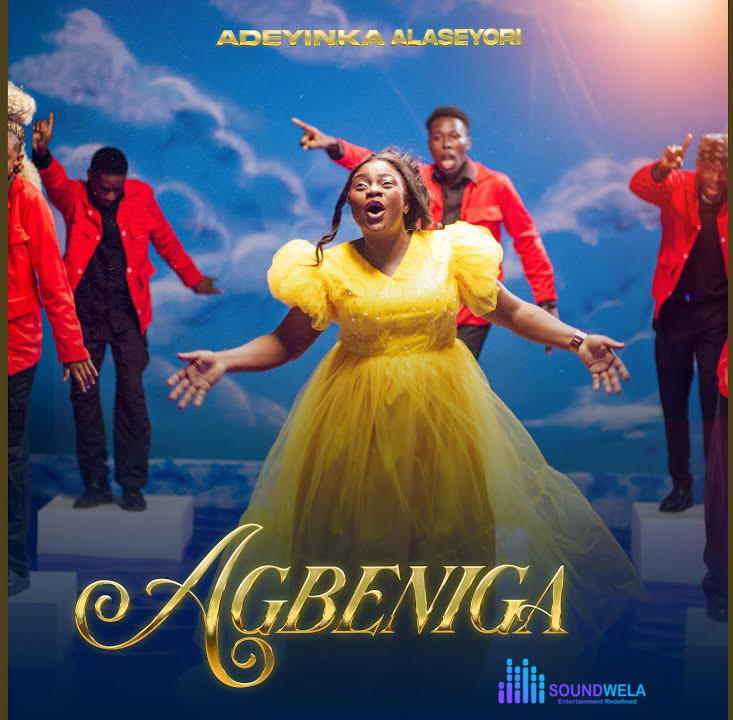 Adeyinka Alaseyori – Agbeniga (The Lifter) – Adeyinka Alaseyori–Agbeniga The Lifter Soundwela
