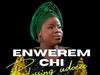 Blessing Udoeze – Enwerem Chi – Blessing Udoeze–Enwerem Chi Soundwela