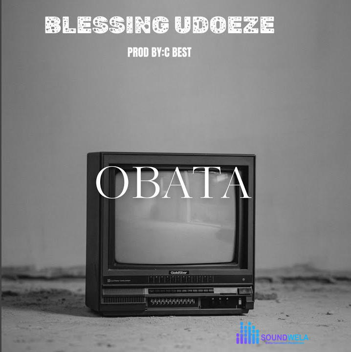 Blessing Udoeze – Obata – Blessing Udoeze–Obata Soundwela