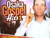 Bro. Darlington Ebere – Osaka Gospel Hits 1 – Bro. Darlington Ebere–Osaka Gospel Hits 1 Soundwela